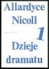 Nicoll Allardyce - Dzieje dramatu. Od Ajschylosa do Anouilcha. T.1-2. Tłumaczyli Henryk Krzeczkowski, Wacław Niepokólczycki, Jerzy Nowacki